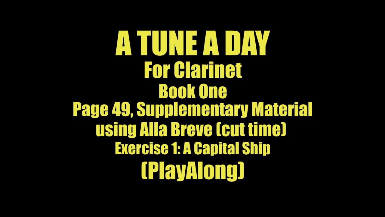 A TUNE A DAY - For Clarinet, Book One, Page 49, Exercise 1