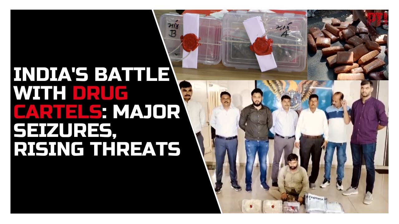 India&rsquo;s fierce battle against drug cartels: Major seizures and growing threats