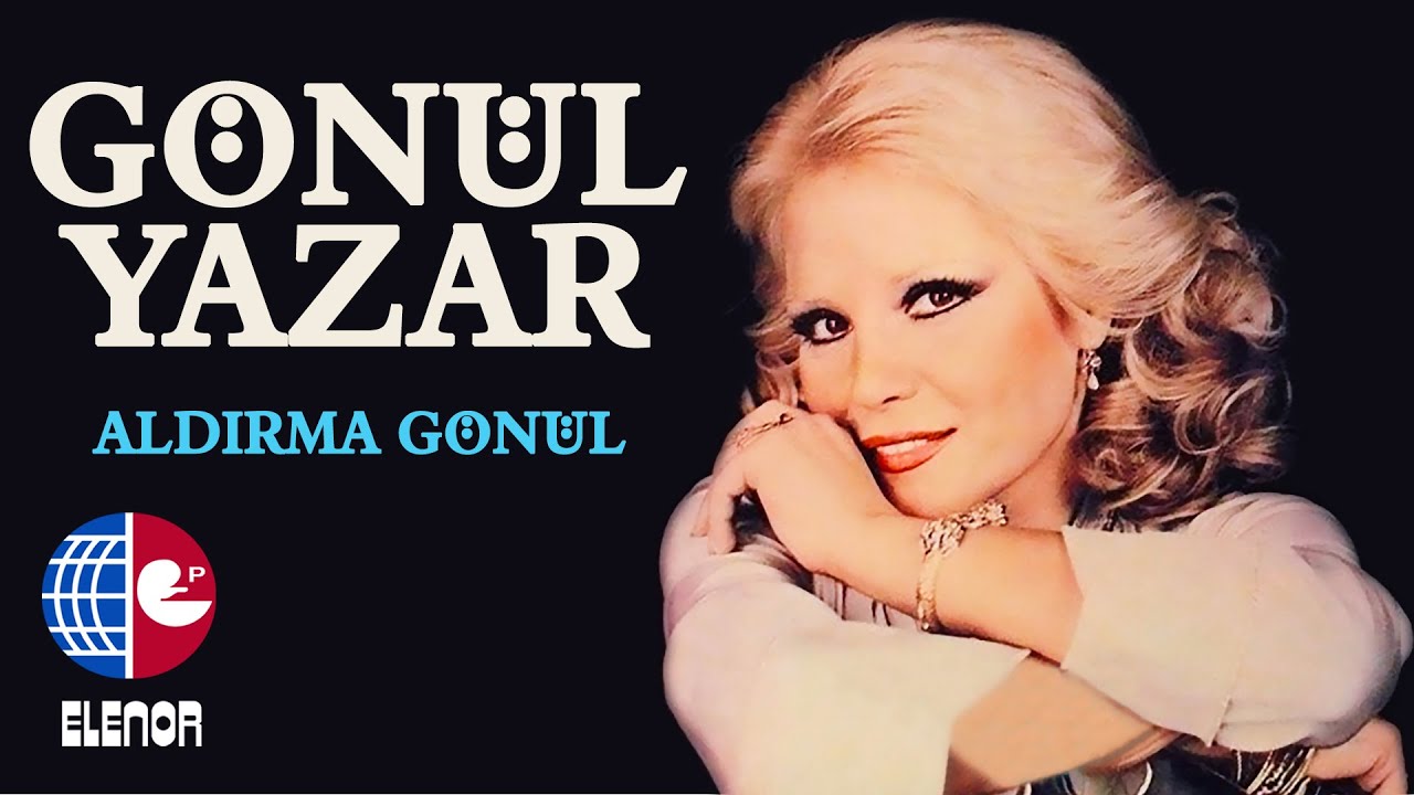 Gönül Yazar - Sen Arzu Ettin
