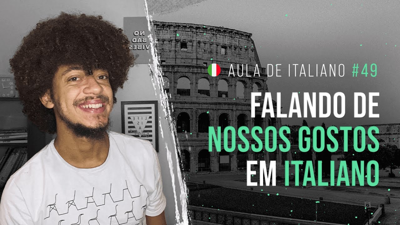 Aula de Italiano #49: Falando de preferências em italiano