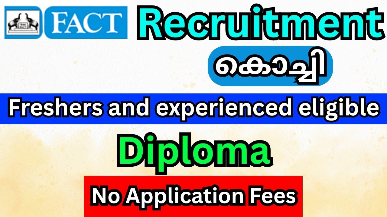 FACT Draughtsman Recruitment 2025 | Qualification, Salary, Apply Dates | Full Details in Malayalam