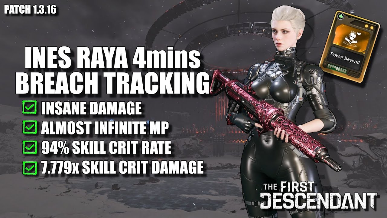 Ines Raya Breach Tracking Build 4m 15s | The First Descendant