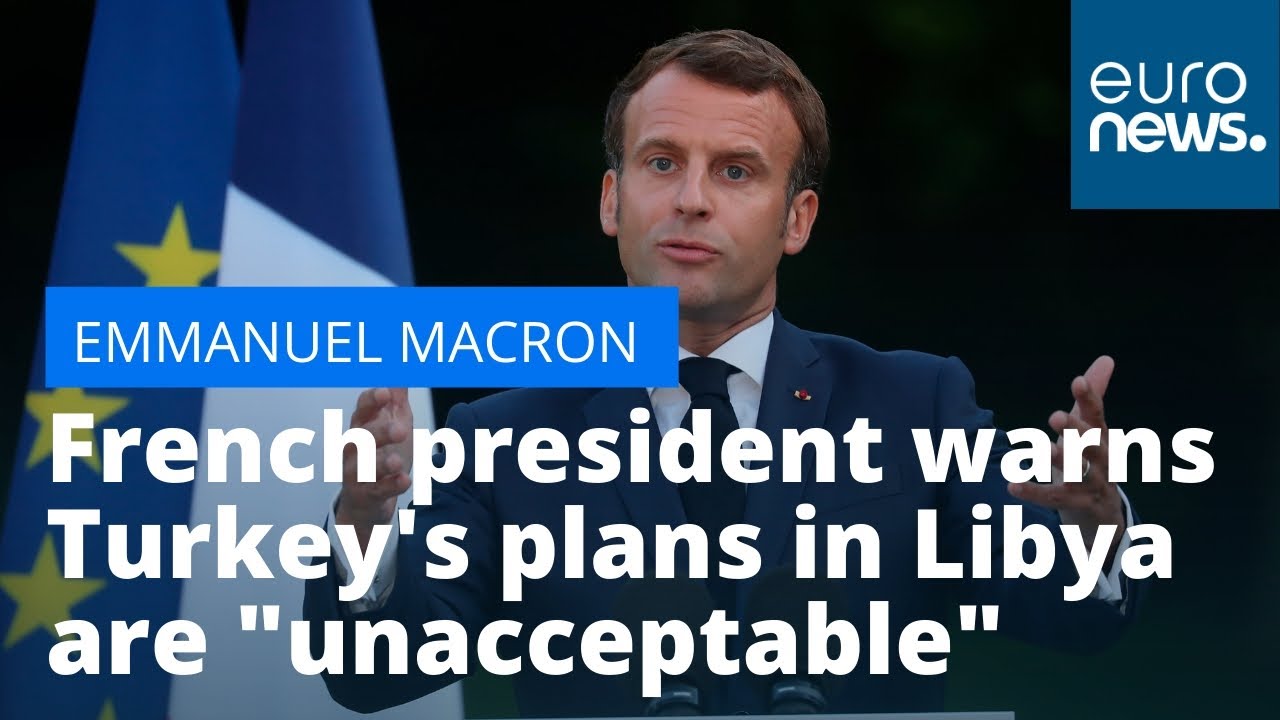 'Dangerous game': French president warns Turkey's plans in Libya are 