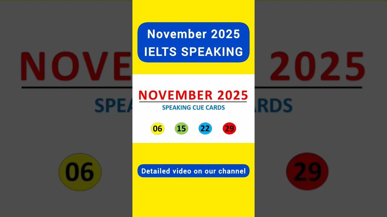 6, 15, 22 & 29 NOVEMBER 2025 IELTS SPEAKING CUECARDS #ielts #ieltsexam #ielts2025 #englishspeaking