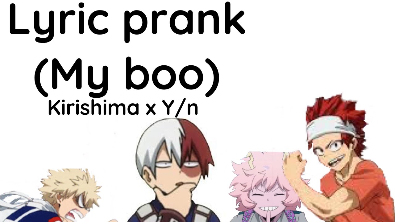 Y/n does a lyric ”prank“ on Kirishima 👀(My boo by Alicia Keys)