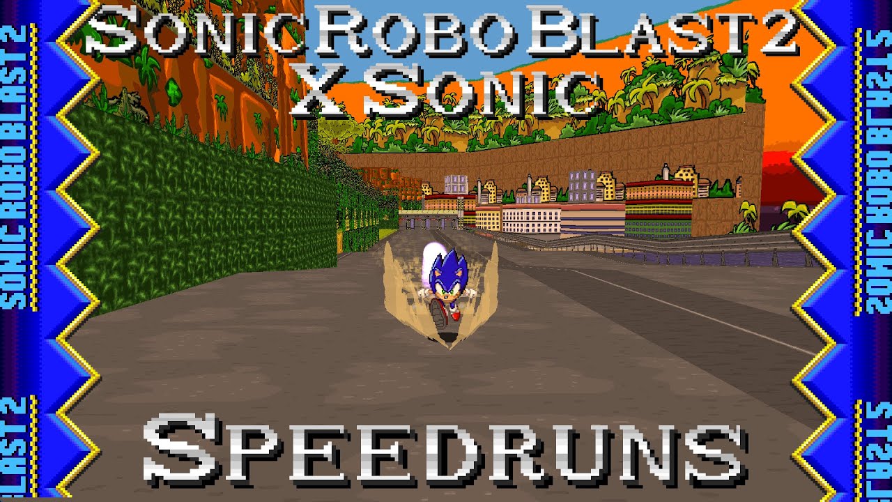 Sonic Robo Blast 2: Sonic X Speedruns + Taking On Speedrun Requests!