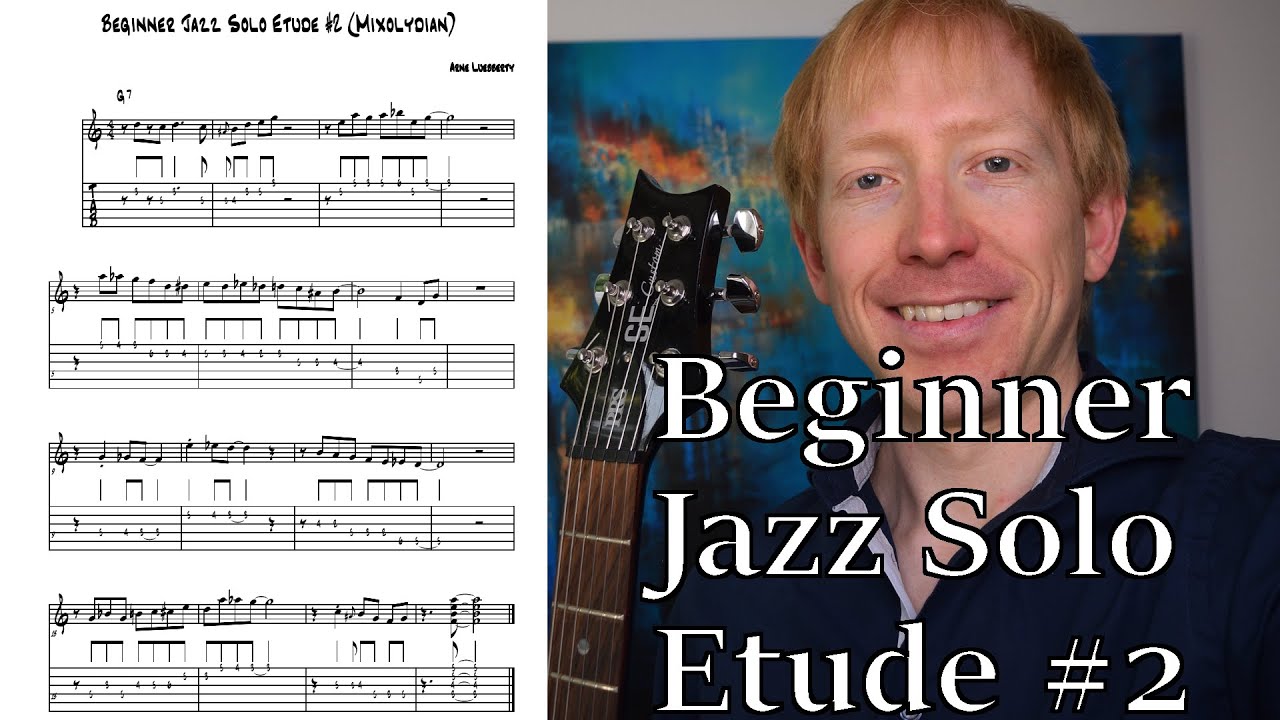 BEGINNER JAZZ SOLO ETUDE #2 | Beginner Jazz Improvisation | Easy Jazz Guitar Lesson | Mixolydian