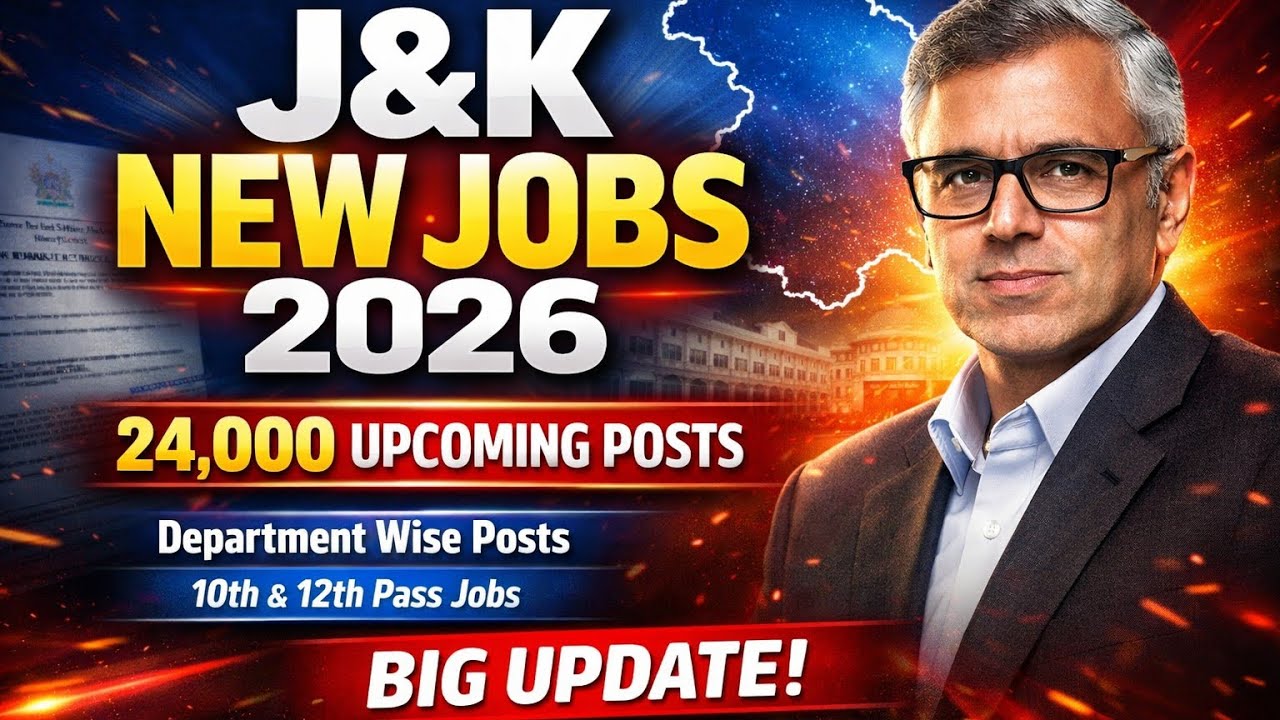 J&K New 24000 Posts Department Wise Vacancies || 10th 12th Base New Jobs Check Details 