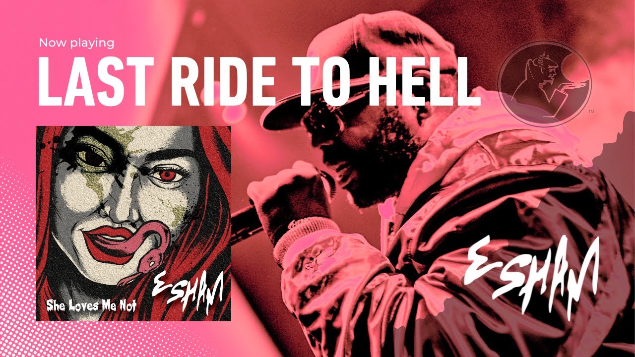 ESHAM - LAST RIDE TO HELL