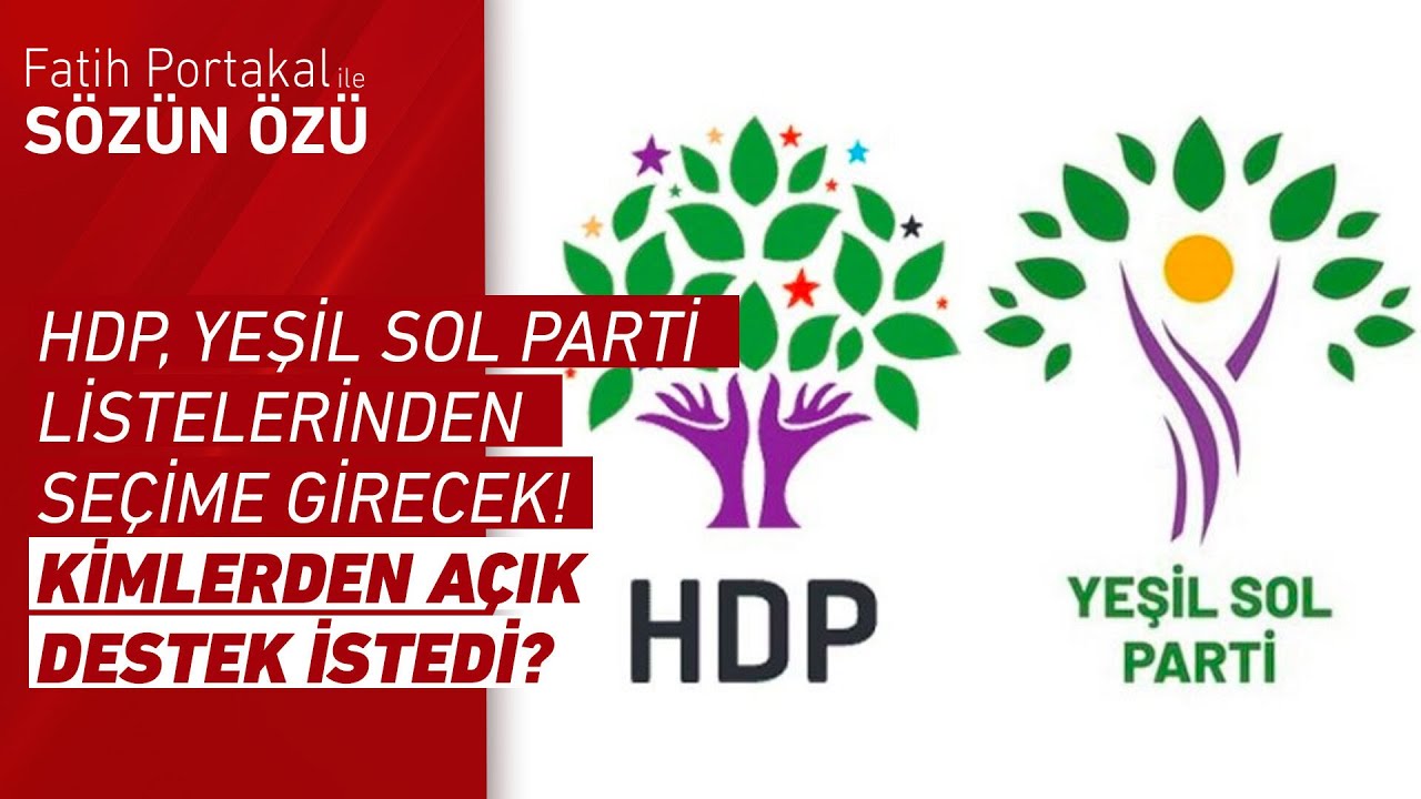 HDP, Yeşil Sol Parti Listelerinden Se&ccedil;ime Girecek! Kimlerden A&ccedil;ık Destek İstedi?
