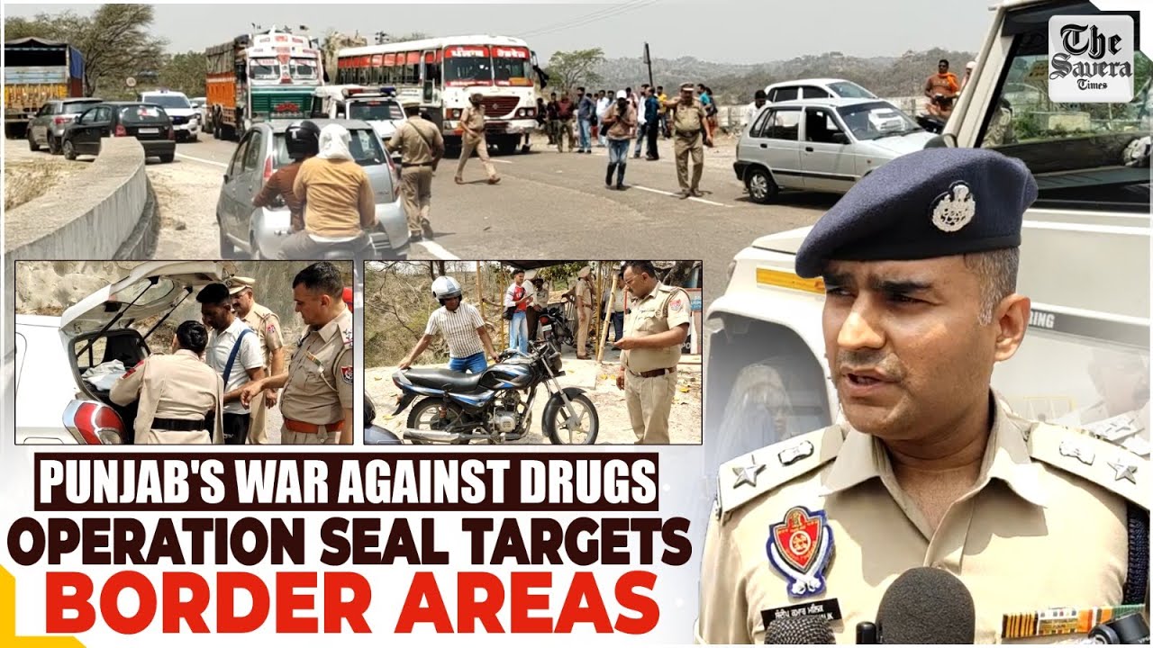 [Live] Punjab's war against drugs: Operation Seal targets border areas