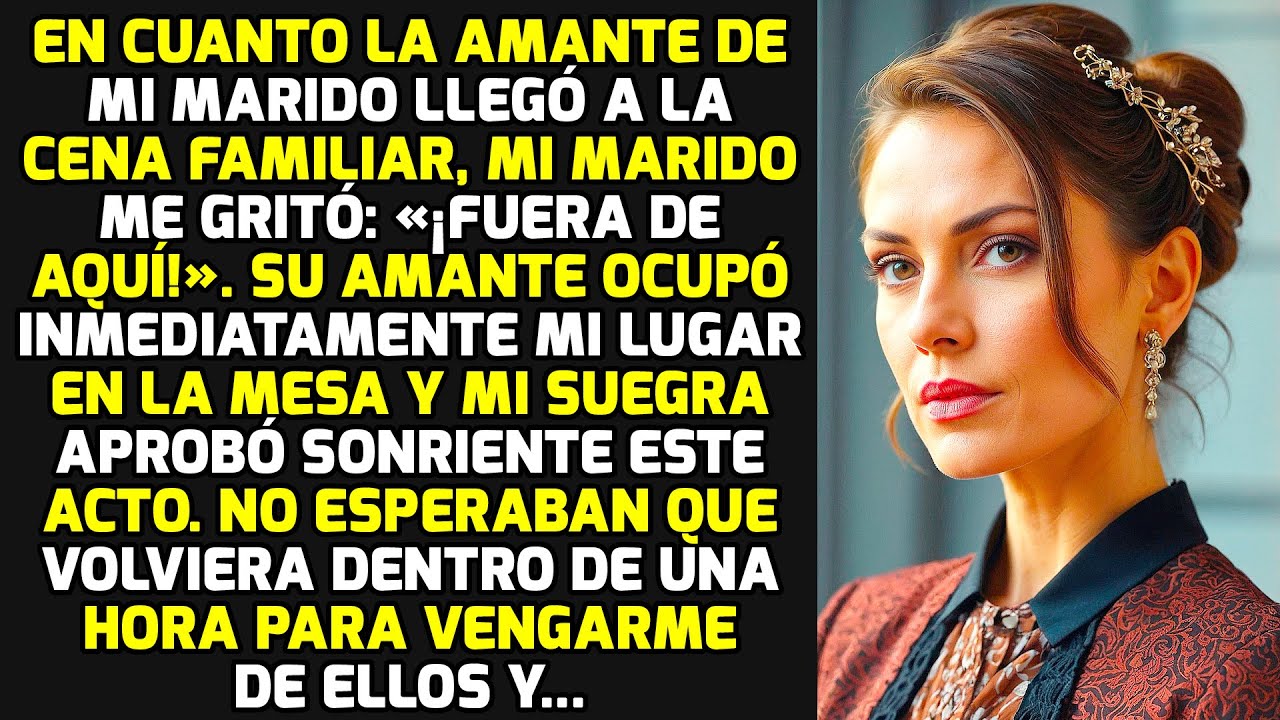 En Cuanto La Amante De Mi Marido Llegó A La Cena Familiar, Mi Marido Me Gritó: «¡Fuera De Aquí!» Y..