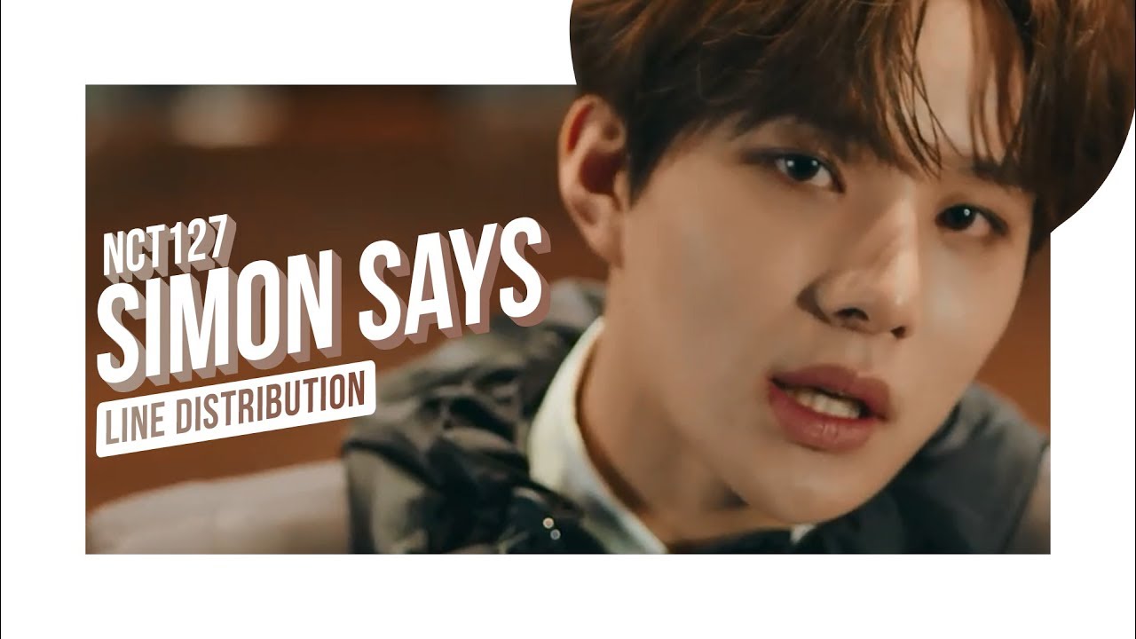• NCT 127 • Simon Says • Line Distribution • 엔시티 127 •