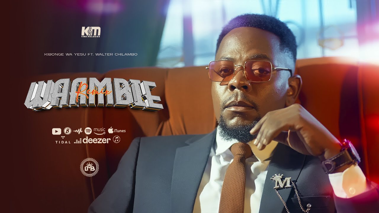 Kibonge Wa Yesu Ft Walter Chilambo - Waambie Remix (Official Music Video)