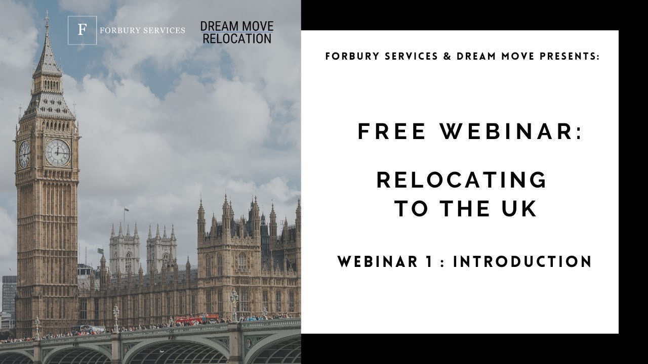 FREE WEBINAR: RELOCATING TO THE UK FROM ANYWHERE IN THE WORLD - INTRODUCTION