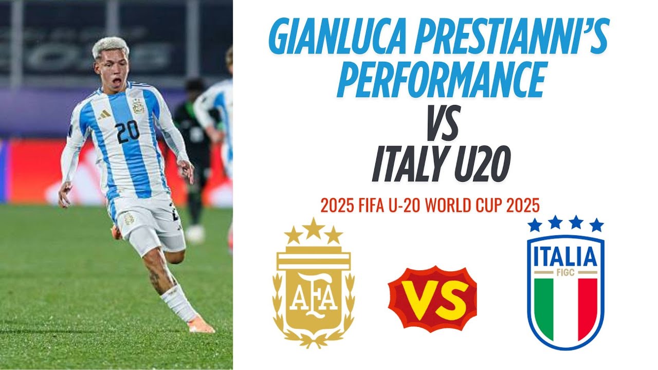 Argentina's Gianluca Prestianni Vs Italy U20 (FIFA U-20 World Cup 2025)