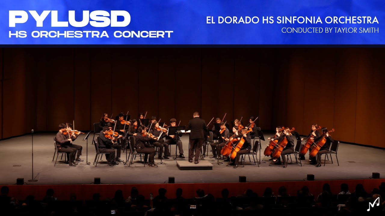 El Dorado HS Sinfonia Orchestra | 2022 PYLUSD Orchestra Concert