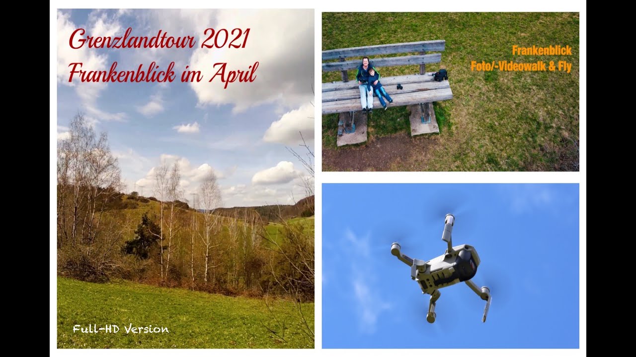 Kleine Grenzlandtour Frankenblick mit Mavic Mini April 2021 in Full-HD