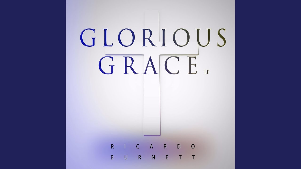 Glorious Grace