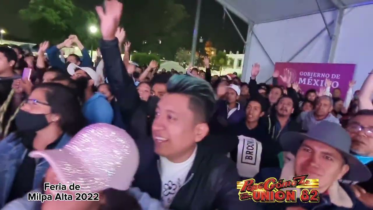 Milpa Alta feria anual 2022 / Pepe Gomez Jr y su Union 82 / Ke Buena 92.9