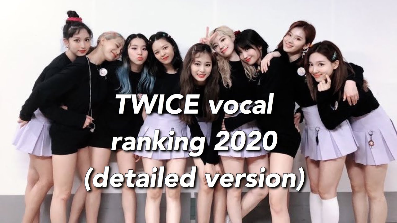twice vocal ranking 2020(with reasoning)