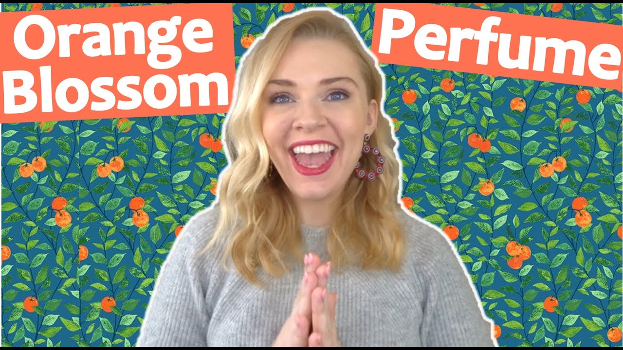 ORANGE BLOSSOM PERFUMES | Soki London