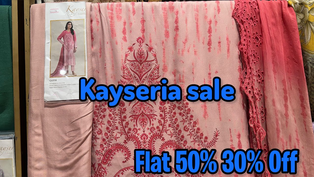 Kayseria Flat 50% 30% Off | Kayseria Unstitched collection 2026 💕