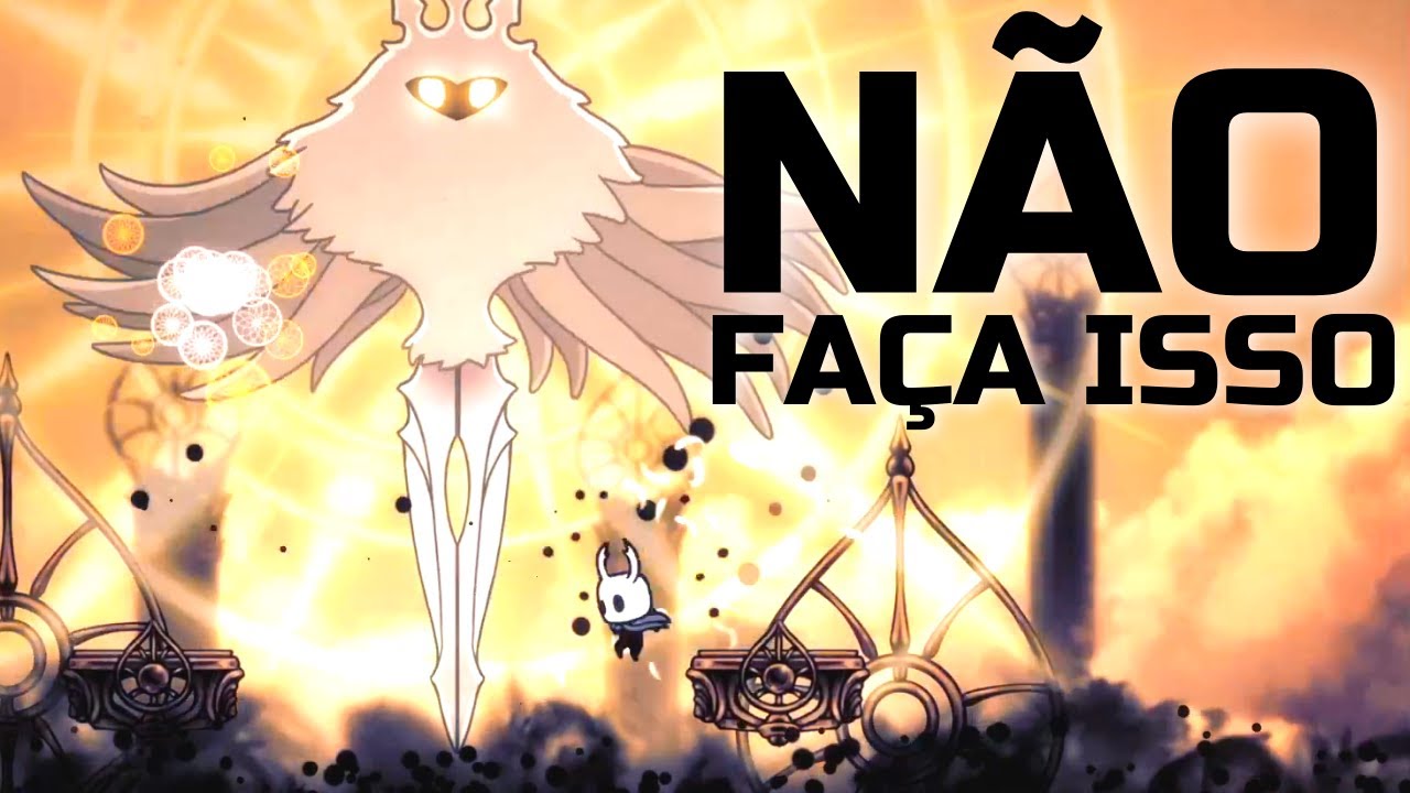 Como N&Atilde;O derrotar a Radi&acirc;ncia Absoluta - Hollow Knight (Cortes)