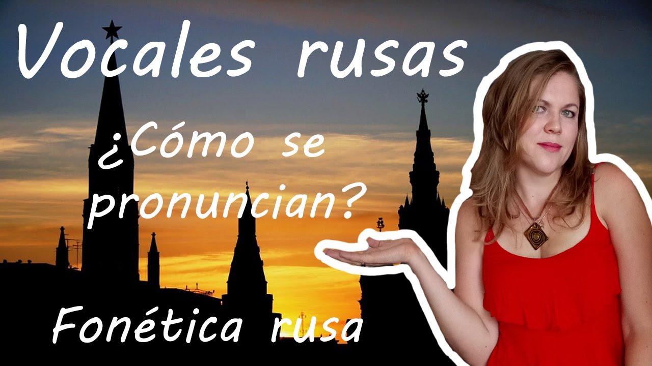 #3 Fonética rusa. Vocales rusas. Cuando la O se pronuncia como A. Reglas de pronunciación. #ruso
