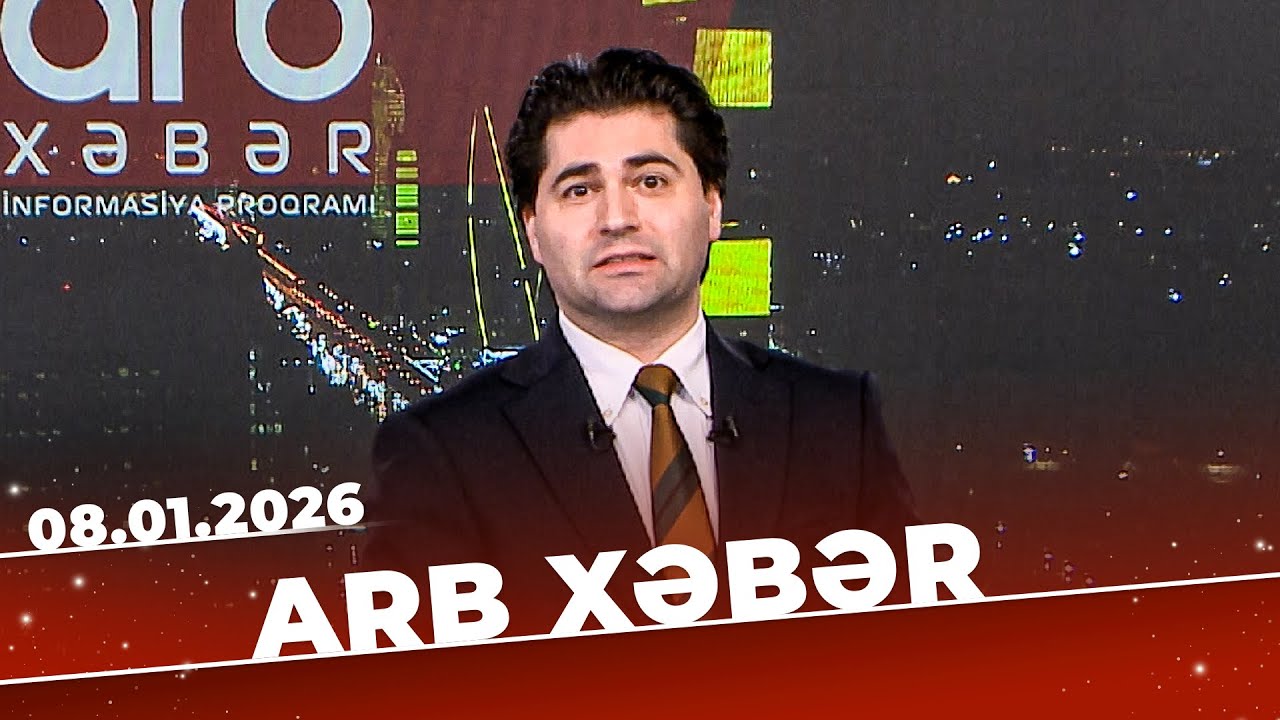 ARB Xəbər - Tam B&ouml;l&uuml;m - 08.01.2026