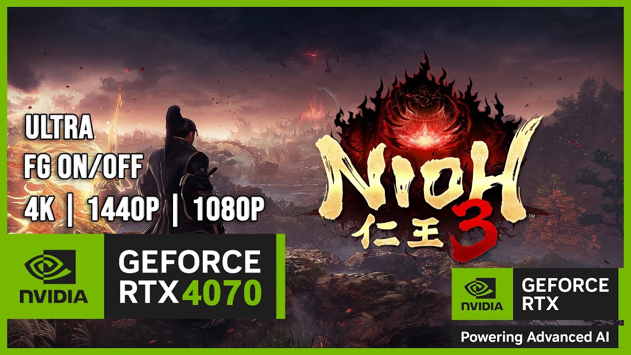RTX 4070 | Nioh 3 - 4K,1440p, 1080p - Ultra