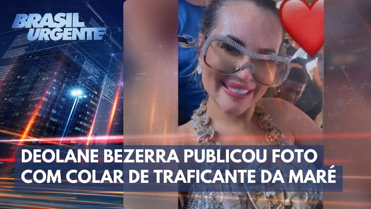 Deolane Bezerra é investigada por possível relação com o tráfico | Brasil Urgente