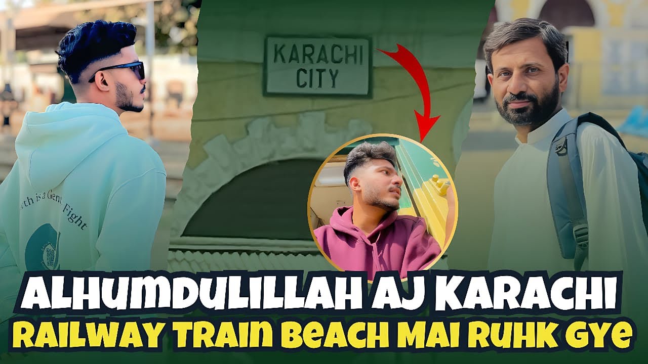Alhumdulillah Karachi || Railway Train 🚆 Ruk Gye Rasta Mai | Decent Rafay