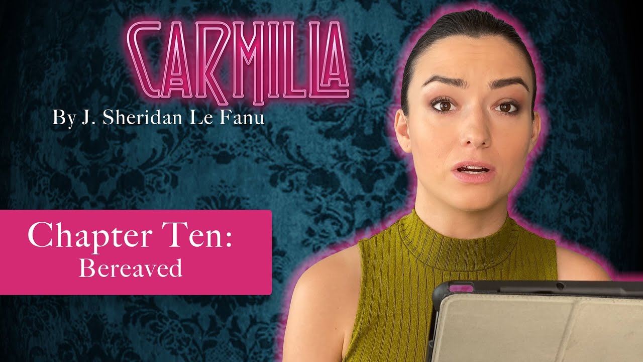 Carmilla by J. Sheridan Le Fanu 🦇 | Chapter 10: Bereaved | Read by Natasha Negovanlis