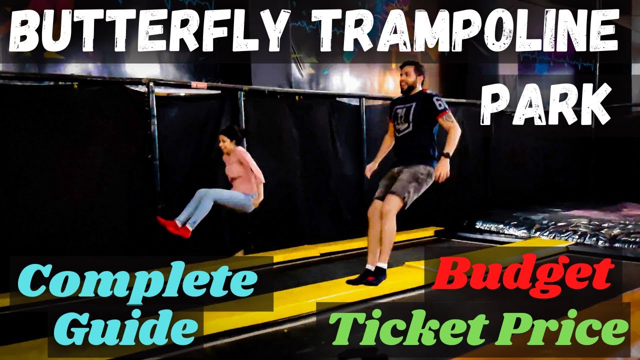 Butterfly Trampoline Park Hinjewadi, Pune | 20 things to do in Butterfly Trampoline Park | Guide