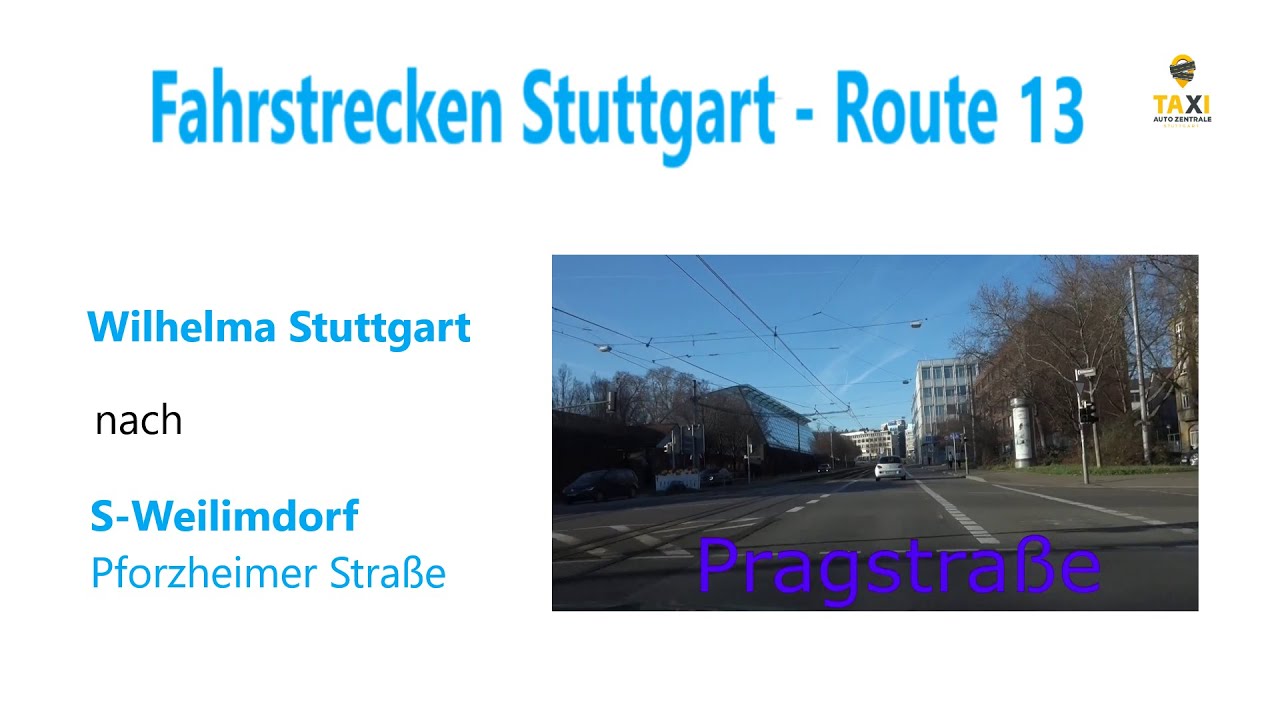 FAHRTROUTE 13 – WILHELMA STUTTGART NACH S-WEILIMDORF (mit Zeitraffer) - TAZ STUTTGART