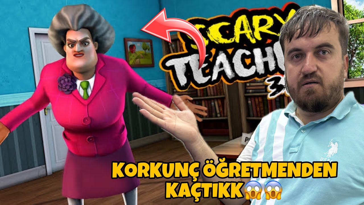 BABAMLA KORKUNÇ ÖĞRETMENDEN KAÇTIK -- SCARY TEACHER