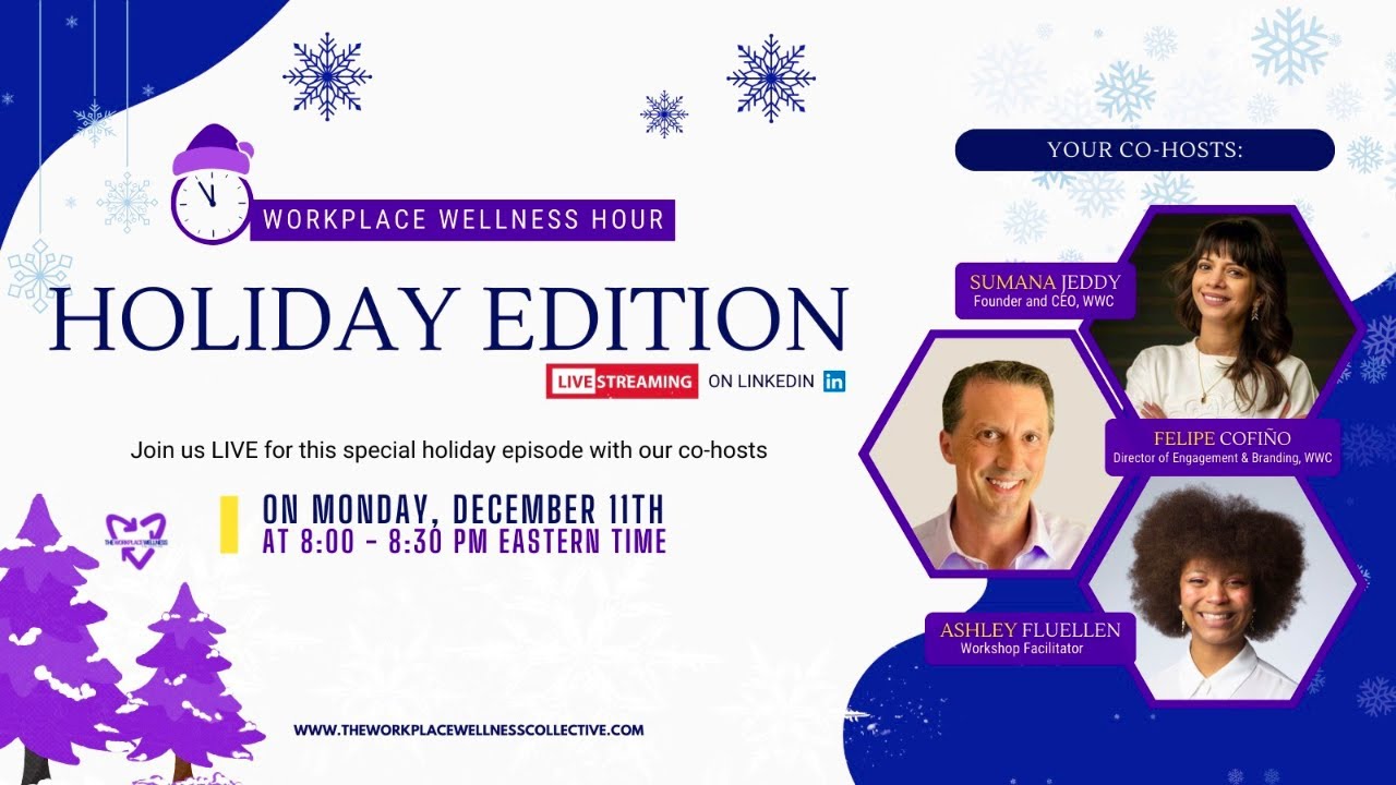 The Workplace Wellness Holiday Special ☃️!