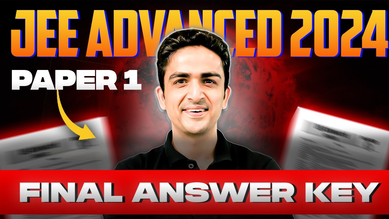 JEE Advanced 2024 Final Answer Key | Paper 1