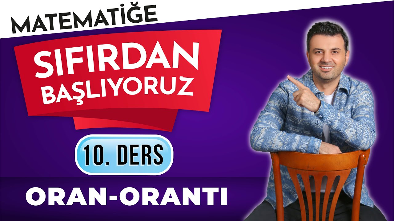 10. DERS - ORAN ORANTI | #sıfırdanmatematikkampı | TYT | MSÜ | KPSS | DGS | LİSELİLER