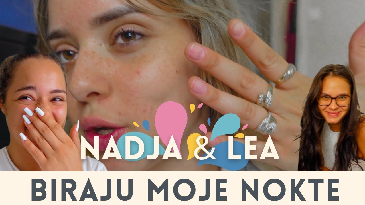 NADJA I LEA BIRAJU ANDJELINE NOKTE