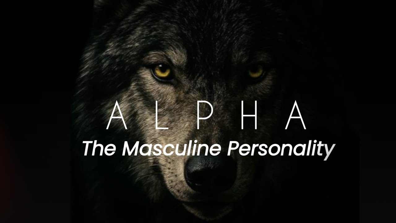 Why Alpha Male Matters । The Crisis of Masculine Personality। The Alpha Male।