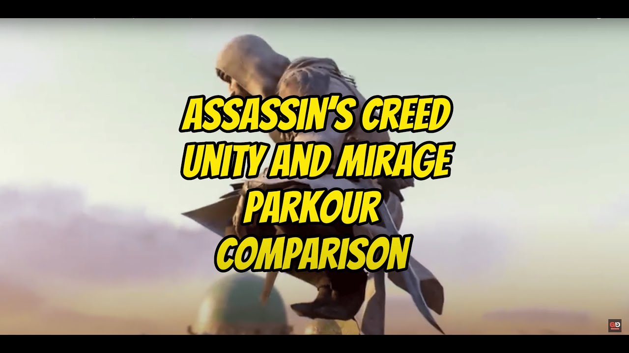 Assassin&rsquo;s Creed Mirage VS Unity Parkour Comparison