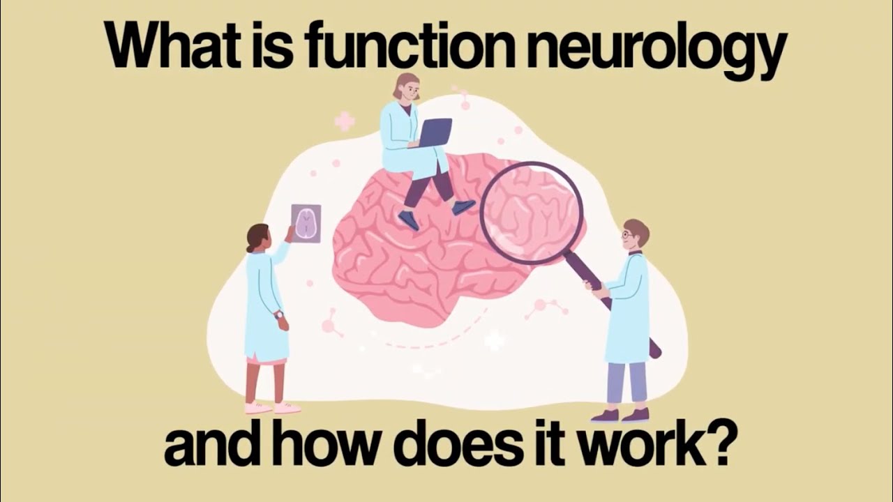What Is Functional Neurology And How Does It Work?