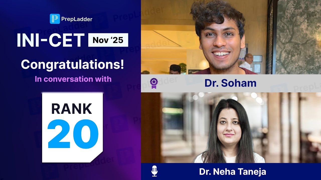 Rank 20, INI-CET Nov '25, Dr. Soham shares his success story with Dr. Neha Taneja
