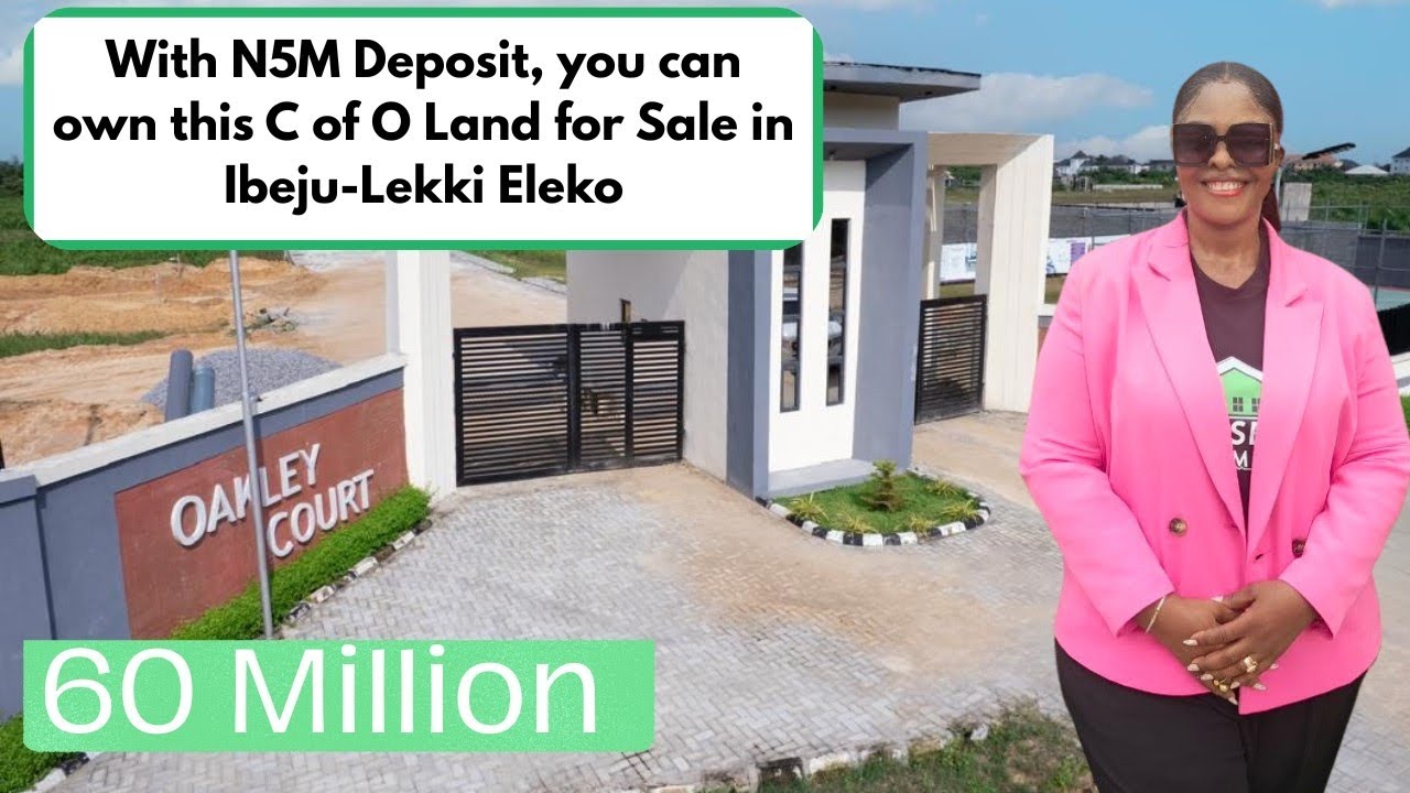 Why investors are buying a piece of Oakley Court Land for sale in ibeju lekki