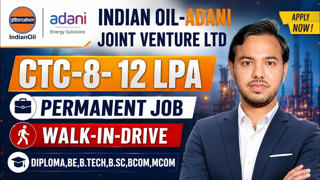 Indian Oil&ndash;Adani 🔥Joint Venture Recruitment 2026🥳 | CTC ₹8&ndash;12 LPA | Permanent Job | Walk-In Drive