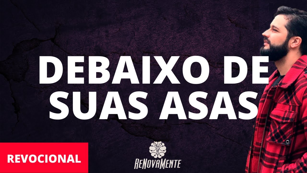 DEBAIXO DE SUAS ASAS - Revocional