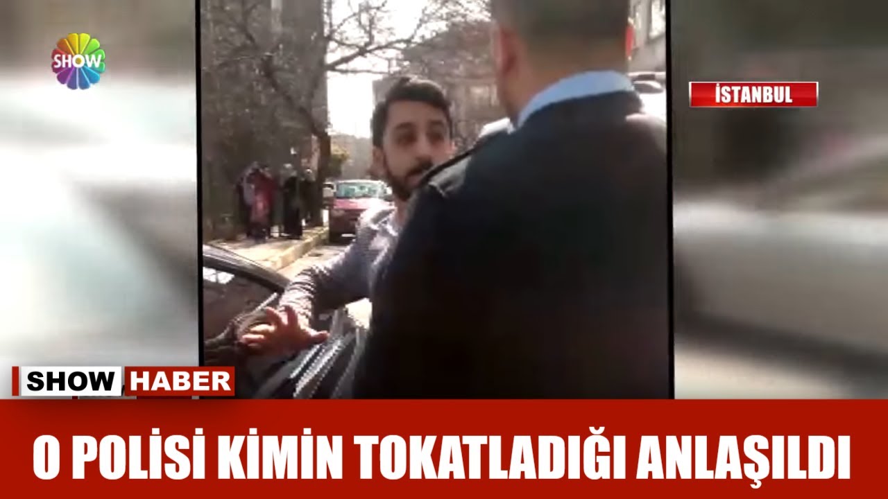 O polisi kimin tokatladığı anlaşıldı!