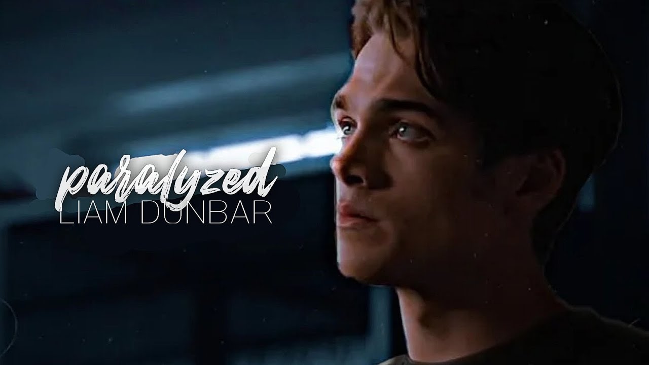 Liam Dunbar | Paralyzed